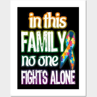 Autism Awareness T-ShirtAutism In This Family No One Fights Alone Autism Awareness T-Shirt_by Ryan Posters and Art